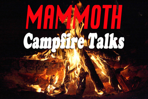 Mammoth Campfire Talks